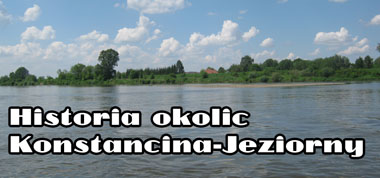 Historia okolic Konstancina-Jeziorny